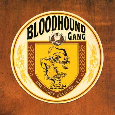 Bloodhound Gang -  One Fierce Beer Coaster